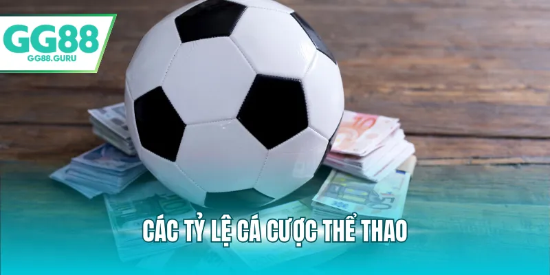 Các tỷ lệ cá cược thể thao
